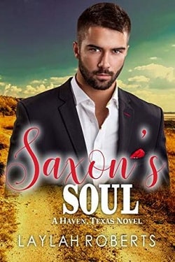Saxon's Soul (Haven, Texas 5) by Laylah Roberts