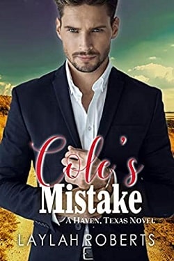 Cole's Mistake (Haven, Texas 8) by Laylah Roberts