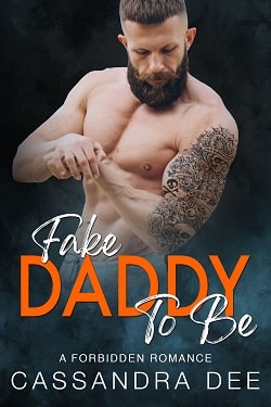 Fake Daddy To Be by Cassandra Dee