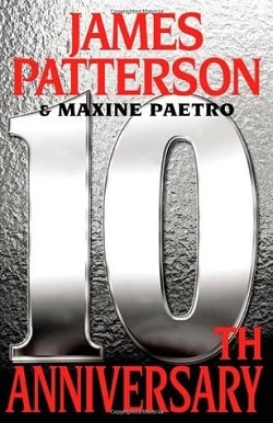10th Anniversary (Women's Murder Club 10) by James Patterson