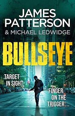 Bullseye (Michael Bennett 9) by James Patterson