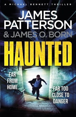 Haunted (Michael Bennett 10) by James Patterson
