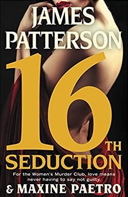 16th Seduction (Women's Murder Club 16) by James Patterson