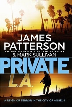Private L.A. (Private 6) by James Patterson