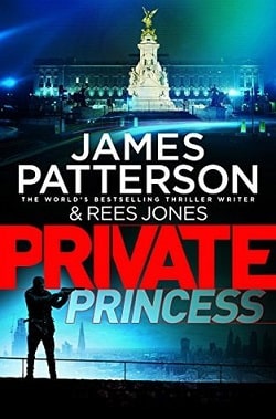 Private Princess (Private 14) by James Patterson
