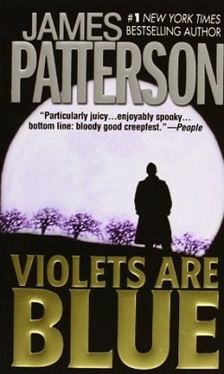 Violets Are Blue (Alex Cross 7) by James Patterson
