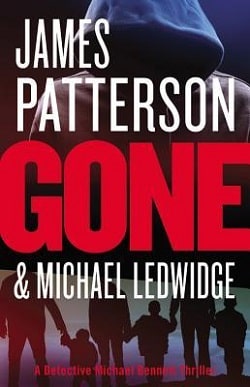 Gone (Michael Bennett 6) by James Patterson