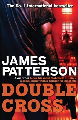 Double Cross (Alex Cross 13) by James Patterson