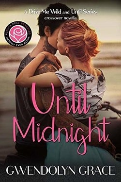 Until Midnight: Happily Ever Alpha World (Drive Me Wild 3.50) by Gwendolyn Grace