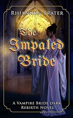 The Impaled Bride (Vampire Bride 3) by Rhiannon Frater