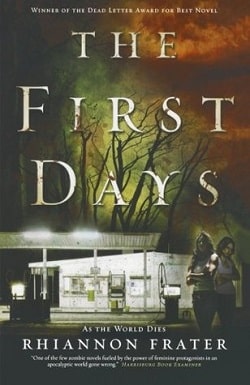 The First Days (As the World Dies 1) by Rhiannon Frater