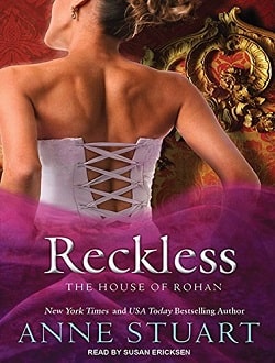 Reckless (The House of Rohan 2) by Anne Stuart