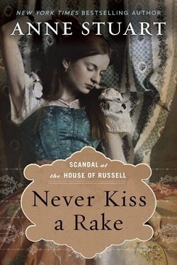 Never Kiss a Rake (Scandal at the House of Russell 1) by Anne Stuart