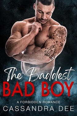 The Baddest Bad Boy by Cassandra Dee