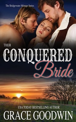 Their Conquered Bride (Bridgewater Ménage 9) (Grace Goodwin) by Vanessa Vale
