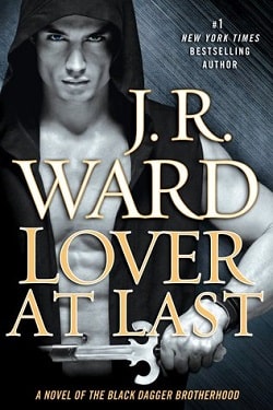 Lover At Last (Black Dagger Brotherhood 11) by J.R. Ward