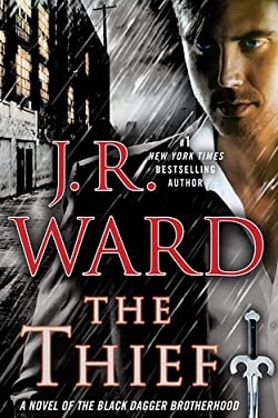 The Thief (Black Dagger Brotherhood 16) by J.R. Ward