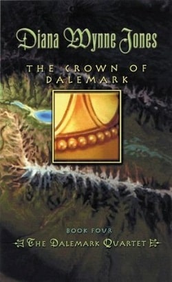 The Crown of Dalemark (The Dalemark Quartet 4) by Diana Wynne Jones