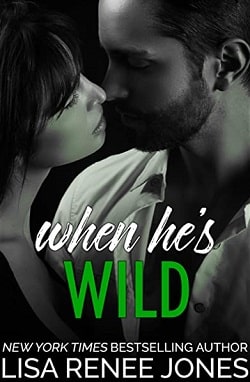 When He's Wild (Walker Security - Adrian's Trilogy 3) by Lisa Renee Jones