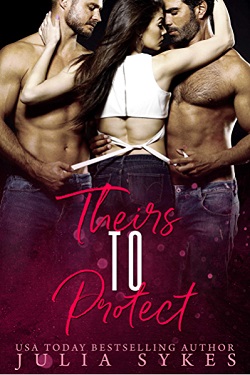 Theirs to Protect (Mafia Menage Trilogy 3) by Julia Sykes