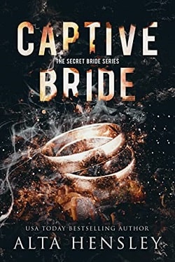 Captive Bride (The Secret Bride 1) by Alta Hensley