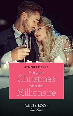 Fairytale Christmas with the Millionaire by Jennifer Faye