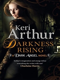 Darkness Rising (Dark Angels 2) by Keri Arthur