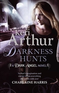 Darkness Hunts (Dark Angels 4) by Keri Arthur