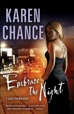 Embrace the Night (Cassandra Palmer 3) by Karen Chance