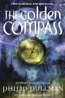 The Golden Compass (His Dark Materials 1) by Philip Pullman