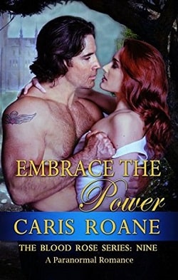 Embrace the Power (The Blood Rose 9) by Caris Roane