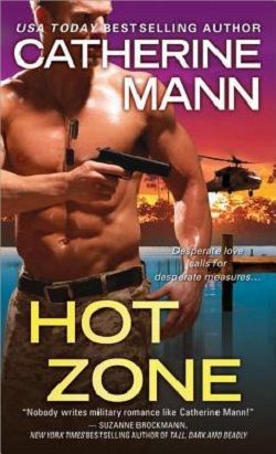 Hot Zone (Elite Force 2) by Catherine Mann