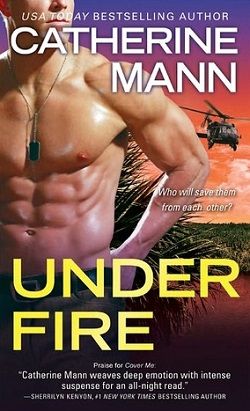 Under Fire (Elite Force 3) by Catherine Mann