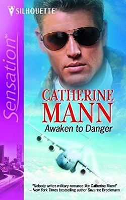 Awaken to Danger (Wingmen Warriors 11) by Catherine Mann