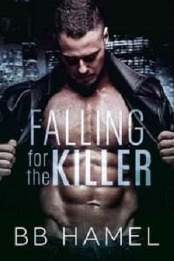 Falling for the Killer by B.B. Hamel