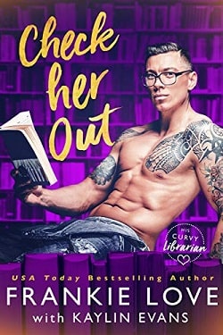 Check Her Out (His Curvy Librarian) by Frankie Love