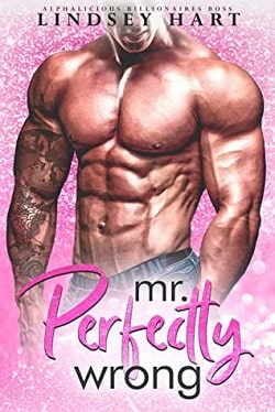 Mr. Perfectly Wrong (Alphalicious Billionaires Boss 5) by Lindsey Hart