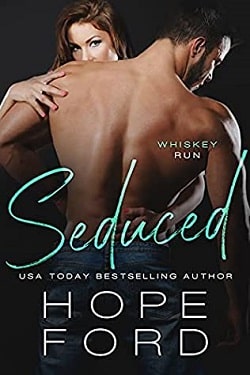 Seduced (Whiskey Run 4) by Hope Ford