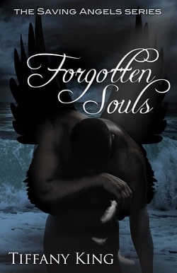 Forgotten Souls (The Saving Angels 2) by Tiffany King