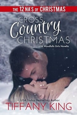 Cross Country Christmas (Woodfalls Girls 1.5) by Tiffany King