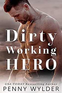 Dirty Working Hero (Hard Working Hero 2) by Penny Wylder