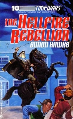 The Hellfire Rebellion (TimeWars 10) by Simon Hawke