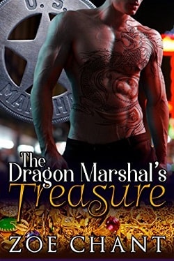 The Dragon Marshal's Treasure (U.S. Marshal Shifters 1) by Zoe Chant