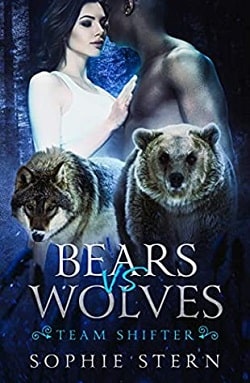 Bears VS Wolves (Team Shifter 1) by Sophie Stern