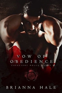 Vow of Obedience ( Cavalieri Della 2) by Brianna Hale