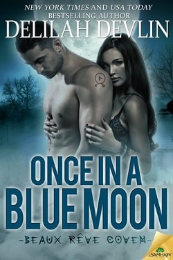 Once in a Blue Moon (Beaux Rêve Coven 1) by Delilah Devlin