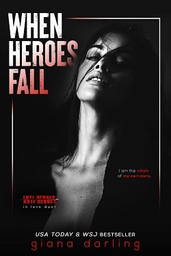 When Heroes Fall (Anti-Heroes in Love 1) by Giana Darling