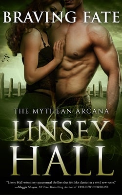 Braving Fate (The Mythean Arcana 1) by Linsey Hall