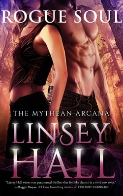 Rogue Soul (The Mythean Arcana 3) by Linsey Hall