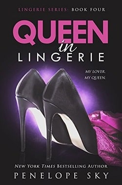 Queen in Lingerie (Lingerie 4) by Penelope Sky